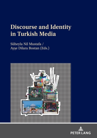 Imagen de portada: Discourse and Identity in Turkish Media 1st edition 9783631822340