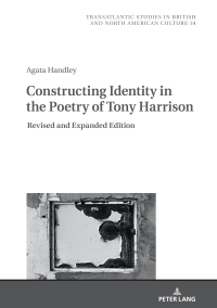 Omslagafbeelding: Constructing Identity in the Poetry of Tony Harrison 1st edition 9783631837450