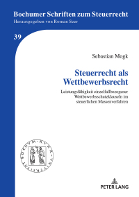 表紙画像: Steuerrecht als Wettbewerbsrecht 1st edition 9783631850534