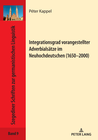 表紙画像: Integrationsgrad vorangestellter Adverbialsaetze im Neuhochdeutschen (1650–2000) 1st edition 9783631851128