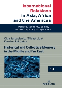 صورة الغلاف: Historical and Collective Memory in the Middle and Far East 1st edition 9783631843871