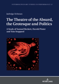 Cover image: The Theatre of the Absurd, the Grotesque and Politics 1st edition 9783631853764