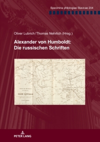 صورة الغلاف: Alexander von Humboldt: Die russischen Schriften 1st edition 9783631852545