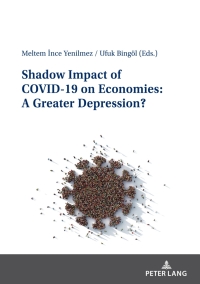 表紙画像: Shadow Impact of COVID-19 on Economies: A Greater Depression? 1st edition 9783631849668