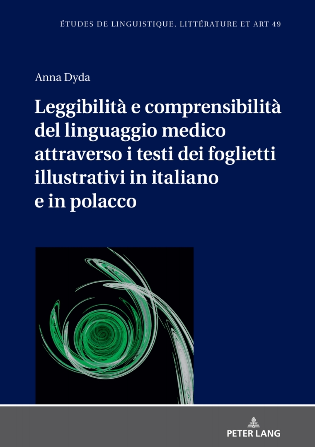 LeggibilitÃ  e comprensibilitÃ  del linguaggio medico attraverso i testi dei foglietti illustrativi in italiano e in polacc - 1st Edition (eBook)