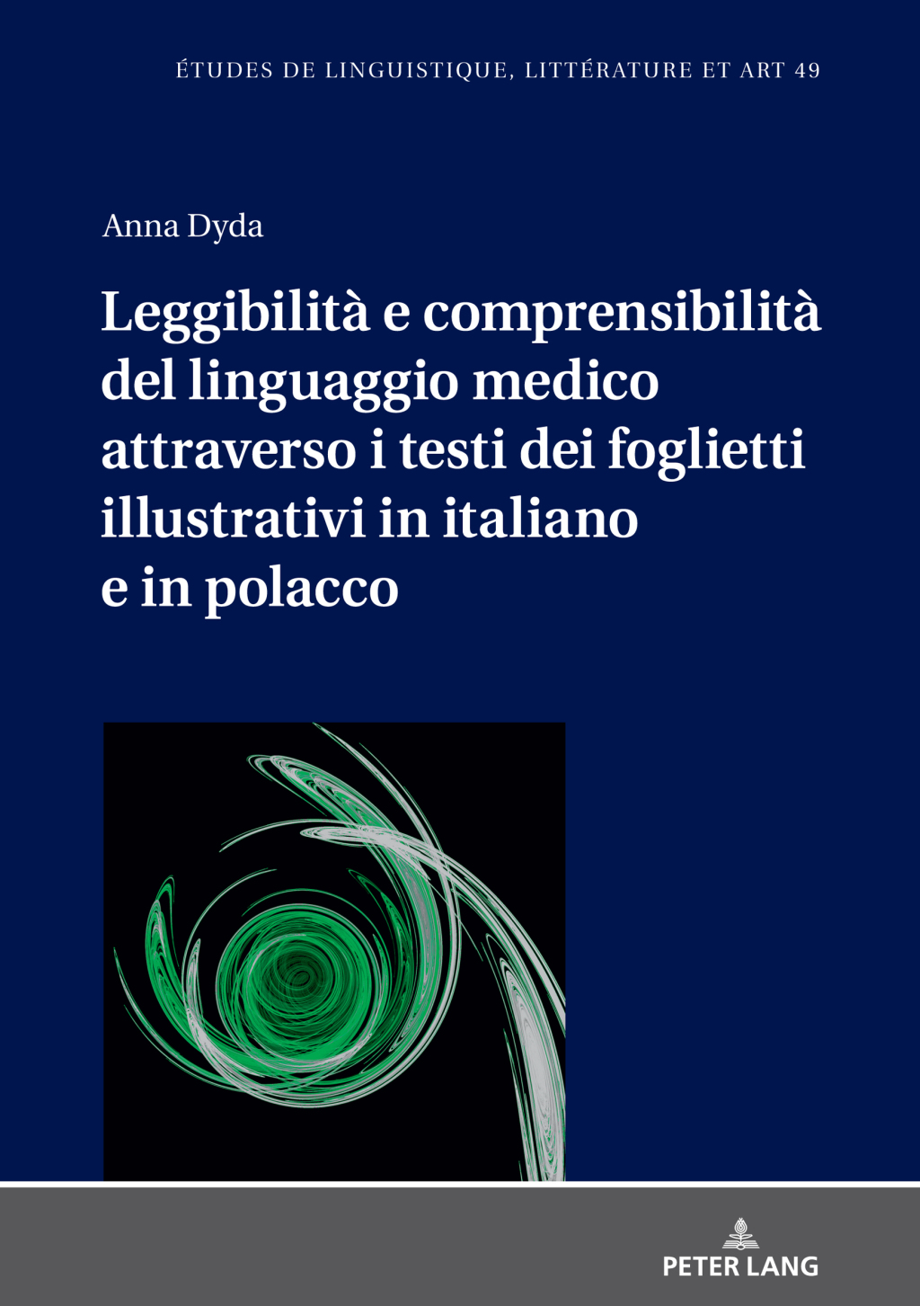 LeggibilitÃ  e comprensibilitÃ  del linguaggio medico attraverso i testi dei foglietti illustrativi in italiano e in polacc - 1st Edition (eBook)