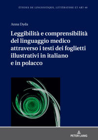 Titelbild: Leggibilità e comprensibilità del linguaggio medico attraverso i testi dei foglietti illustrativi in italiano e in polacco 1st edition 9783631855089