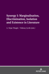 Cover image: Synergy I: Marginalisation, Discrimination, Isolation and Existence in Literature 1st edition 9783631846261