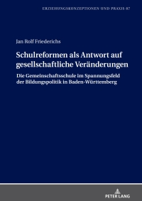 صورة الغلاف: Schulreformen als Antwort auf gesellschaftliche Veraenderungen 1st edition 9783631854136