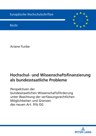Omslagafbeelding: Hochschul- und Wissenschaftsfinanzierung als bundesstaatliche Probleme 1st edition 9783631853542