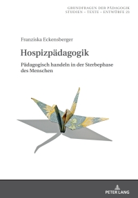 表紙画像: Hospizpaedagogik 1st edition 9783631859391