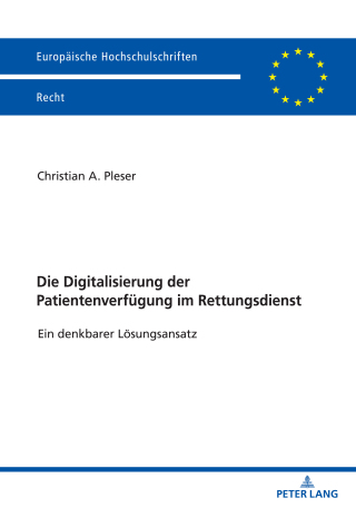 Immagine di copertina: Die Digitalisierung der Patientenverfuegung im Rettungsdienst 1st edition 9783631853580