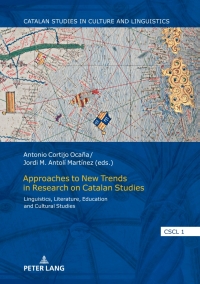 صورة الغلاف: Approaches to New Trends in Research on Catalan Studies 1st edition 9783631860243