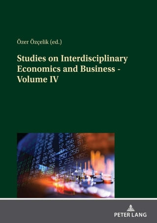Imagen de portada: Studies on Interdisciplinary Economics and Business - Volume IV 1st edition 9783631849330
