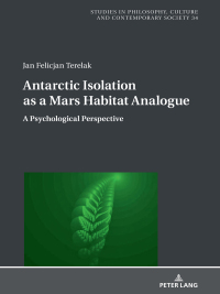 Omslagafbeelding: Antarctic Isolation as a Mars Habitat Analogue 1st edition 9783631857908