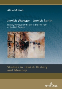 Imagen de portada: Jewish Warsaw – Jewish Berlin 1st edition 9783631861677