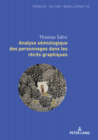 Cover image: Analyse sémiologique des personnages dans les récits graphiques 1st edition 9783631850435