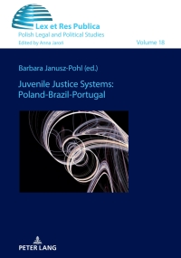 Imagen de portada: Juvenile Justice Systems: Poland-Brazil-Portugal 1st edition 9783631855843