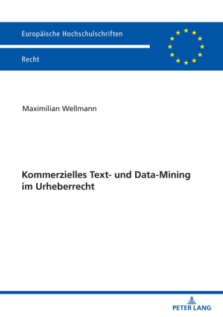 Cover image: Kommerzielles Text- und Data-Mining im Urheberrecht 1st edition 9783631868904