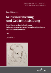 表紙画像: Selbstinszenierung und Gedaechtnisbildung 1st edition 9783631852057