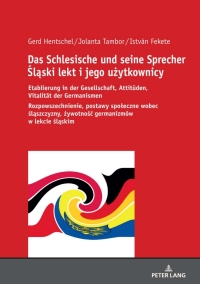 صورة الغلاف: Das Schlesische und seine Sprecher Śląski lekt i jego użytkownicy 1st edition 9783631843925