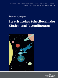 Imagen de portada: Essayistisches Schreiben in der Kinder- und Jugendliteratur 1st edition 9783631860045