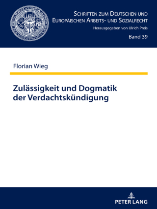 Cover image: Zulaessigkeit und Dogmatik der Verdachtskuendigung 1st edition 9783631853771