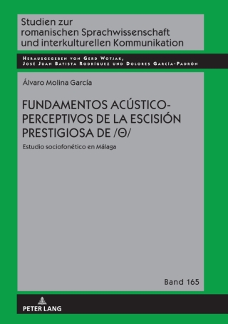 Cover image: Fundamentos acústico-perceptivos de la escisión prestigiosa de /θ/ 1st edition 9783631864104