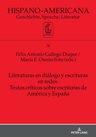 Imagen de portada: Literaturas en diálogo y escrituras en redes. Textos críticos sobre escritoras de América y España 1st edition 9783631867099