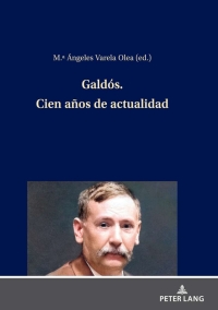 صورة الغلاف: Galdós. Cien años de actualidad 1st edition 9783631864616