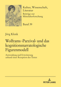 Omslagafbeelding: Wolframs ›Parzival‹ und das kognitionsnarratologische Figurenmodell 1st edition 9783631839249