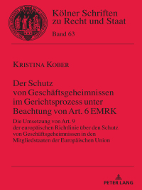 Imagen de portada: Der Schutz von Geschaeftsgeheimnissen im Gerichtsprozess unter Beachtung von Art. 6 EMRK 1st edition 9783631862766