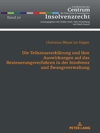 Titelbild: Die Teilsteuererklaerung und ihre Auswirkungen auf das Besteuerungsverfahren in der Insolvenz und Zwangsverwaltung 1st edition 9783631864173