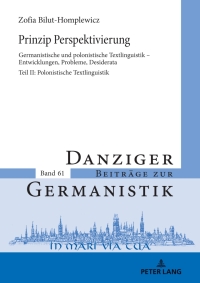 Cover image: Prinzip Perspektivierung: Germanistische und polonistische Textlinguistik – Entwicklungen, Probleme, Desiderata 1st edition 9783631865118