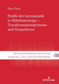 Imagen de portada: Profile der Germanistik in Mittelosteuropa – Transformationsprozesse und Perspektiven 1st edition 9783631853344