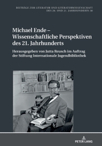 Immagine di copertina: Michael Ende – Wissenschaftliche Perspektiven des 21. Jahrhunderts 1st edition 9783631830703
