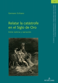 Imagen de portada: Relatar la catástrofe en el Siglo de Oro 1st edition 9783631865279