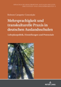 Immagine di copertina: Mehrsprachigkeit und transkulturelle Praxis in deutschen Auslandsschulen 1st edition 9783631821633