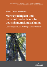 Cover image: Mehrsprachigkeit und transkulturelle Praxis in deutschen Auslandsschulen 1st edition 9783631821633