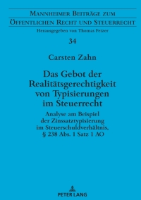 Cover image: Das Gebot der Realitaetsgerechtigkeit von Typisierungen im Steuerrecht 1st edition 9783631862438