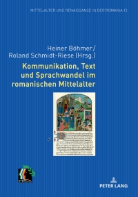 Titelbild: Kommunikation, Text und Sprachwandel im romanischen Mittelalter 1st edition 9783631866290