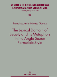 Titelbild: The Lexical Domain of Beauty and its Metaphors in the Anglo-Saxon Formulaic Style 1st edition 9783631855850