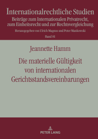 Cover image: Die materielle Gueltigkeit von internationalen Gerichtsstandsvereinbarungen 1st edition 9783631866627