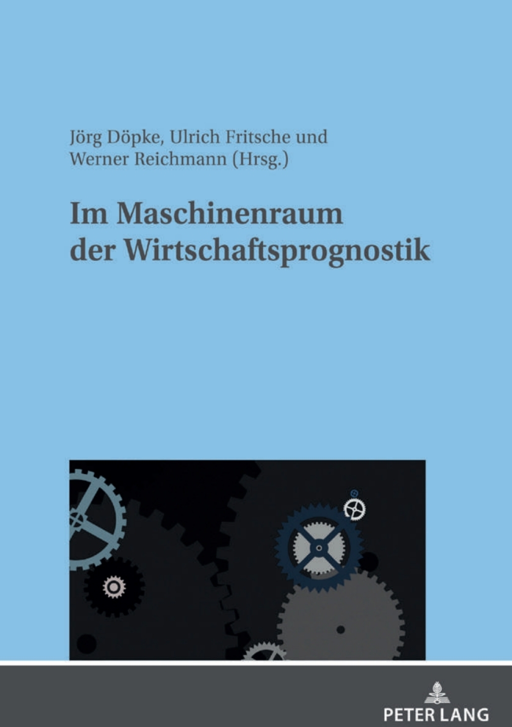 Im Maschinenraum der Wirtschaftsprognostik 1st Edition