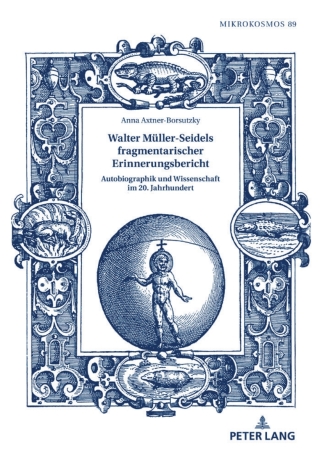 Cover image: Walter Mueller-Seidels fragmentarischer Erinnerungsbericht 1st edition 9783631855966