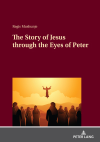 Imagen de portada: The Story of Jesus through the Eyes of Peter 1st edition 9783631867174