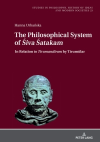 Cover image: The Philosophical System of <I>Śiva Śatakam"and Other Śaiva Poems by Nārāyaṇa Guru 1st edition 9783631867877