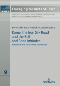 Cover image: Korea, the Iron Silk Road and the Belt and Road Initiative 1st edition 9783631860663