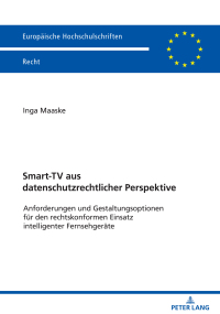 Imagen de portada: Smart-TV aus datenschutzrechtlicher Perspektive 1st edition 9783631867129