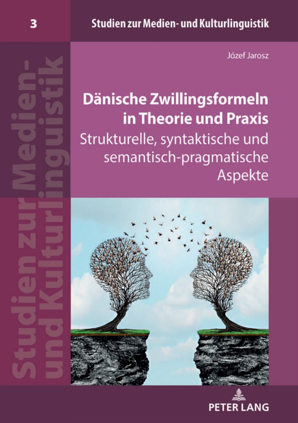 Daenische Zwillingsformeln in Theorie und Praxis Strukturelle, syntaktische und semantisch-pragmatische Aspekte 1st Edition